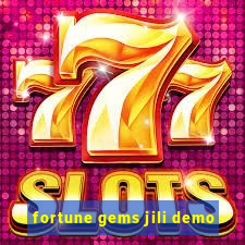 fortune gems jili demo