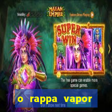 o rappa vapor barato letra