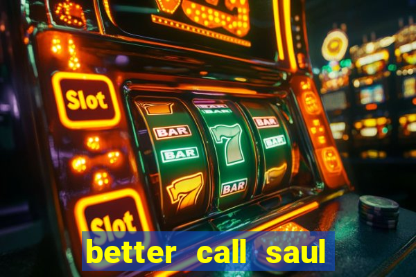 better call saul rede canais