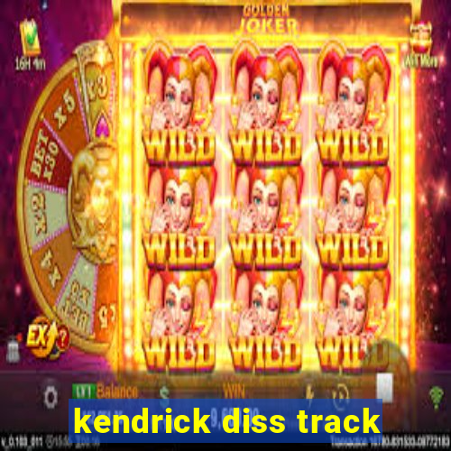 kendrick diss track