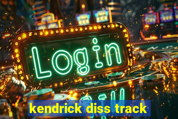 kendrick diss track