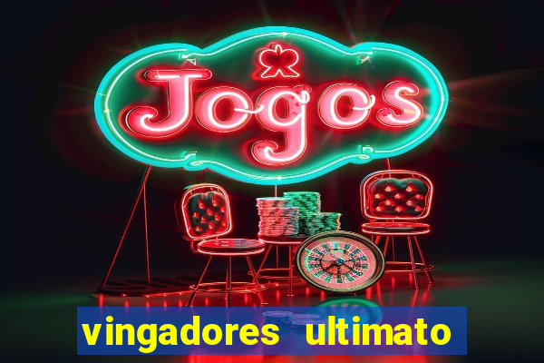 vingadores ultimato dublado download