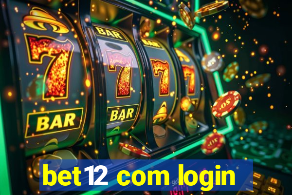 bet12 com login