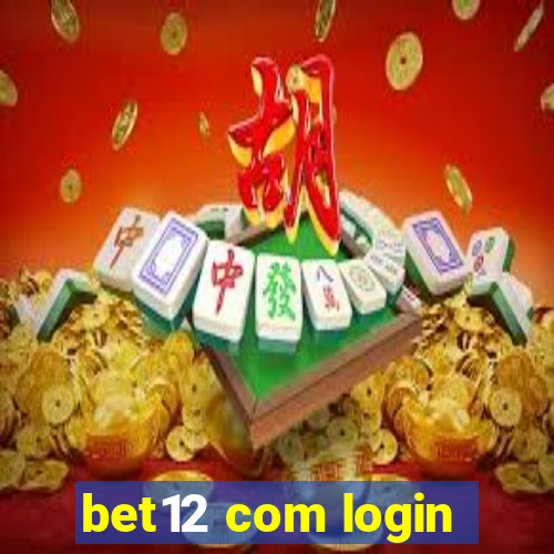 bet12 com login