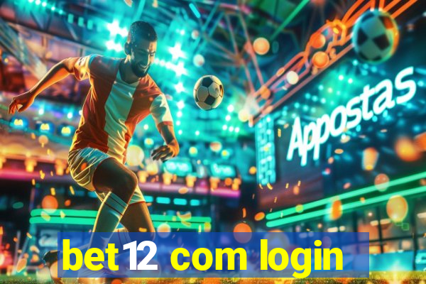 bet12 com login