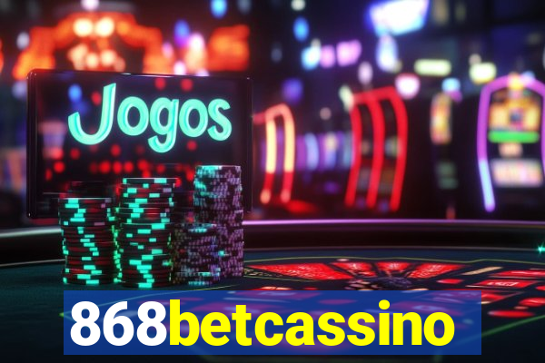 868betcassino