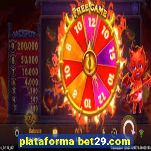 plataforma bet29.com