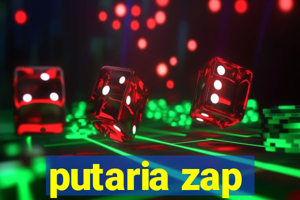 putaria zap