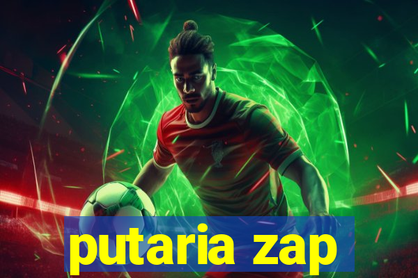 putaria zap