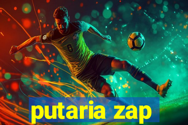 putaria zap