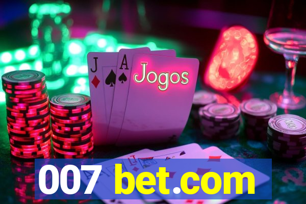 007 bet.com