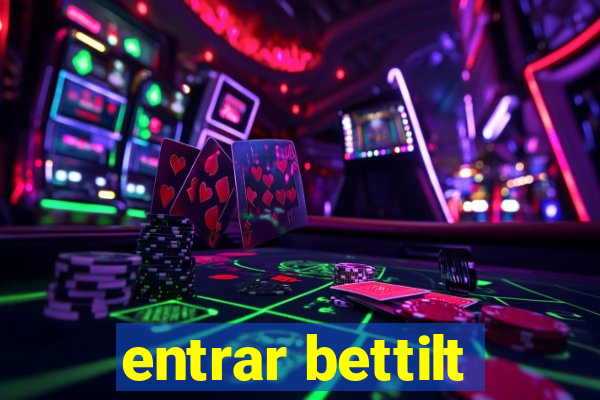 entrar bettilt