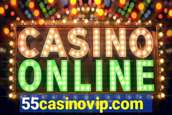 55casinovip.com