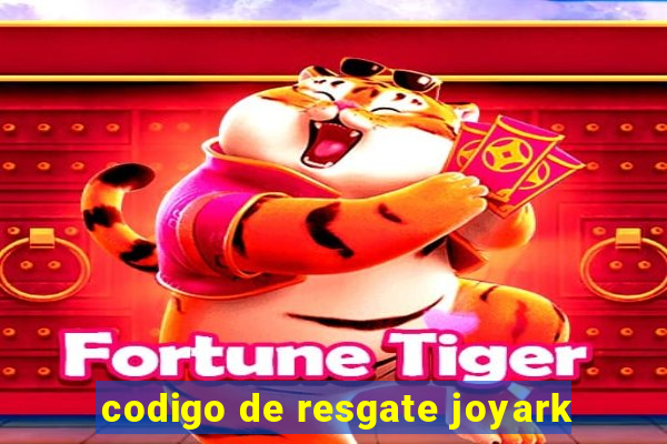 codigo de resgate joyark