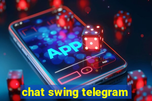 chat swing telegram