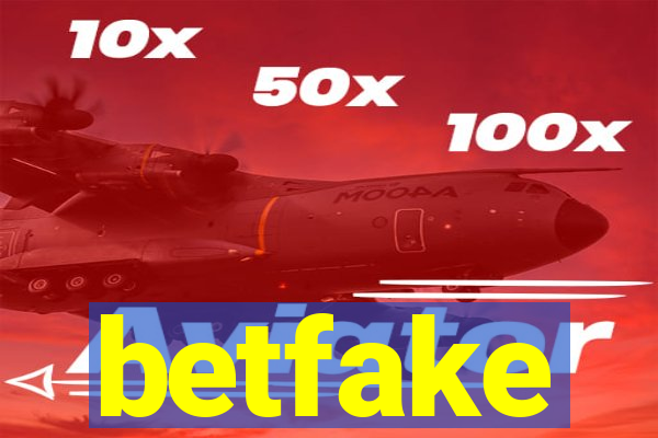 betfake