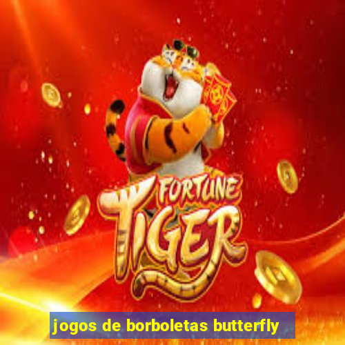 jogos de borboletas butterfly