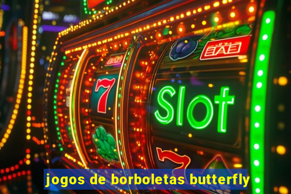 jogos de borboletas butterfly