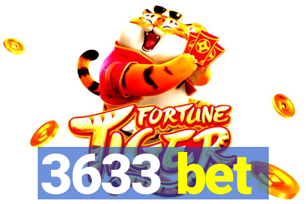 3633 bet