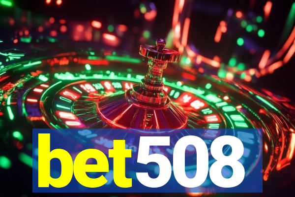 bet508