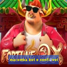 maromba bet e confiável