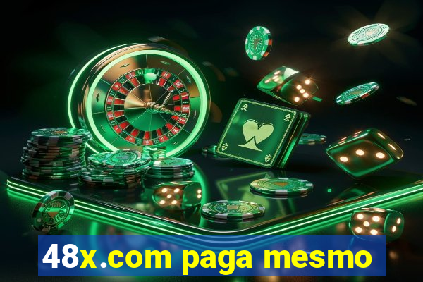 48x.com paga mesmo