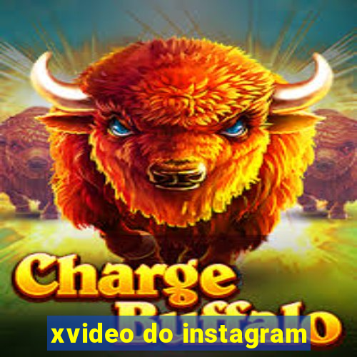 xvideo do instagram