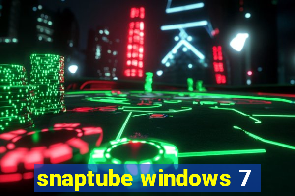 snaptube windows 7