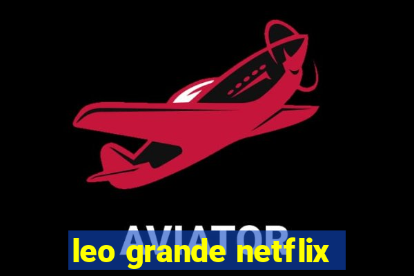 leo grande netflix