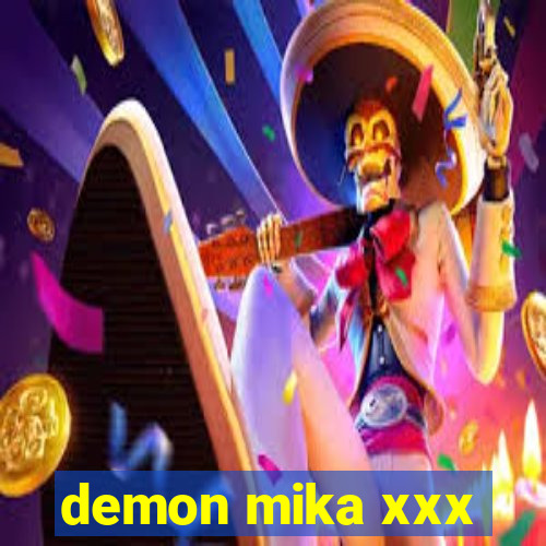 demon mika xxx