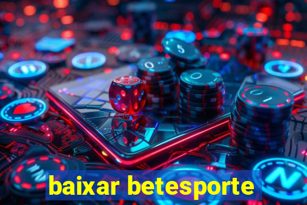 baixar betesporte