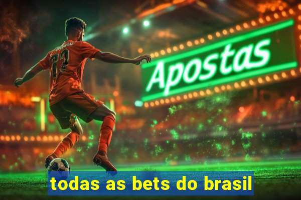 todas as bets do brasil