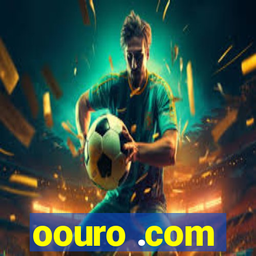 oouro .com