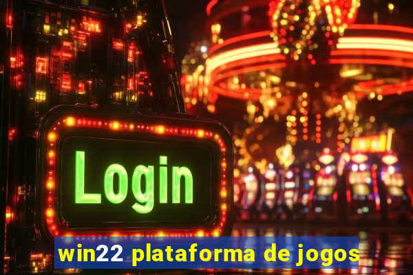 win22 plataforma de jogos