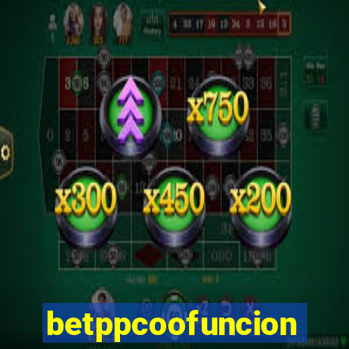 betppcoofuncion