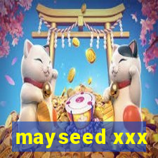 mayseed xxx