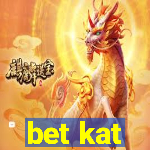 bet kat