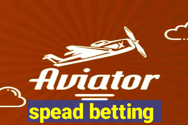 spead betting