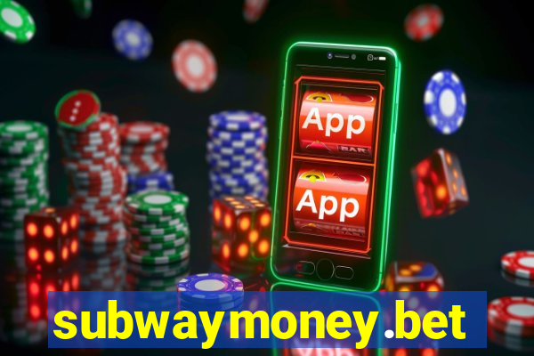 subwaymoney.bet