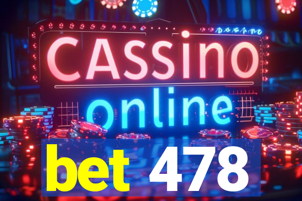 bet 478