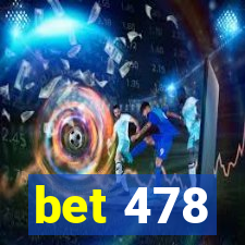 bet 478