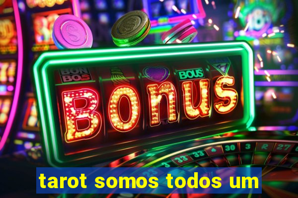 tarot somos todos um