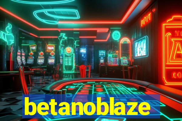 betanoblaze