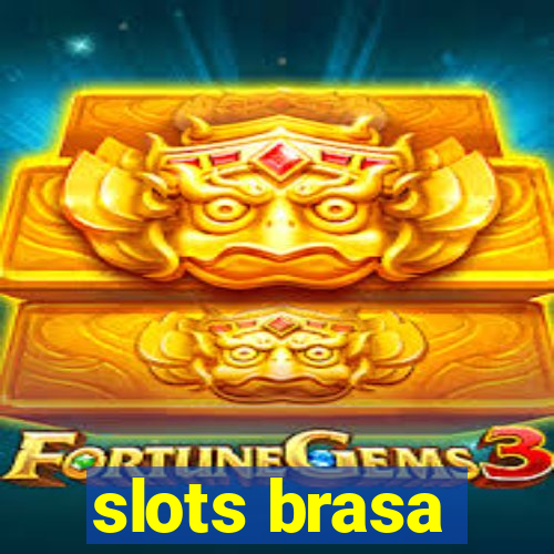 slots brasa