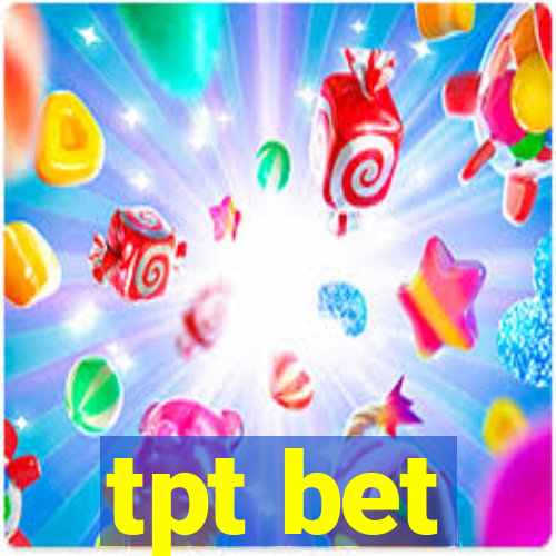 tpt bet