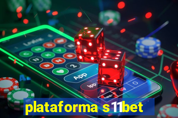 plataforma s11bet