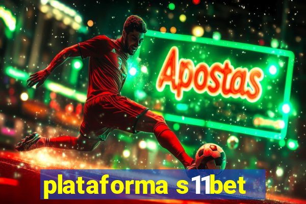 plataforma s11bet