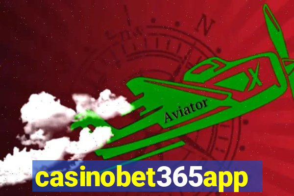 casinobet365app