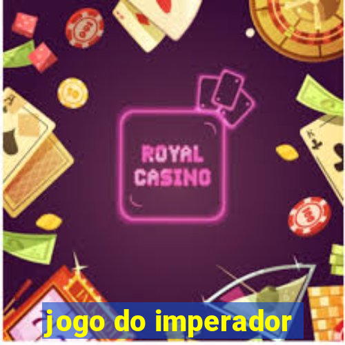 jogo do imperador