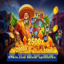 57win.com baixar aplicativo